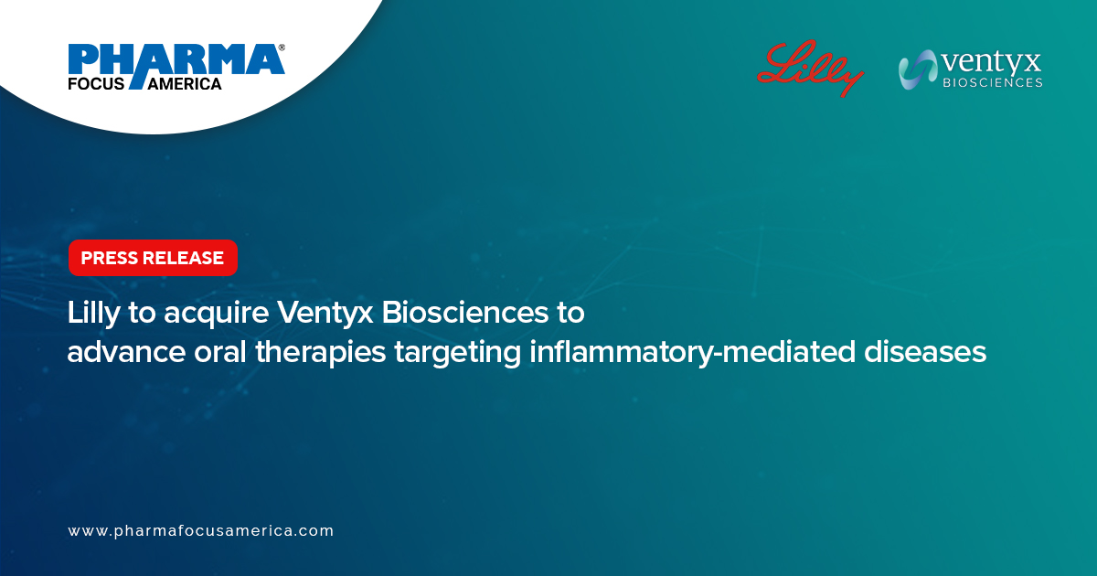 Pharma - Eli Lilly has announced an all-cash acquisition of Ventyx ...