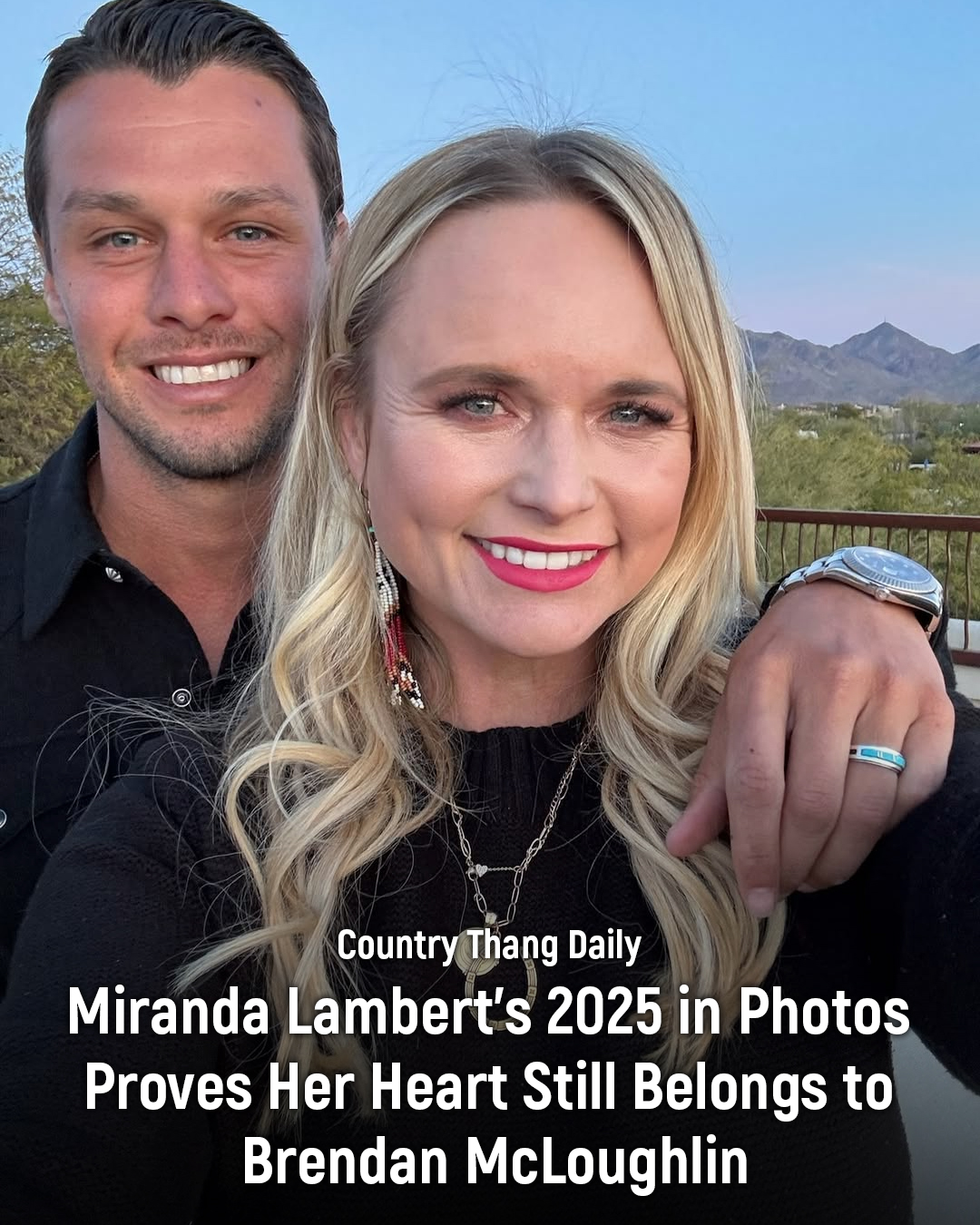 Country - Miranda Lambert closing out 2025 with love beside her feels ...