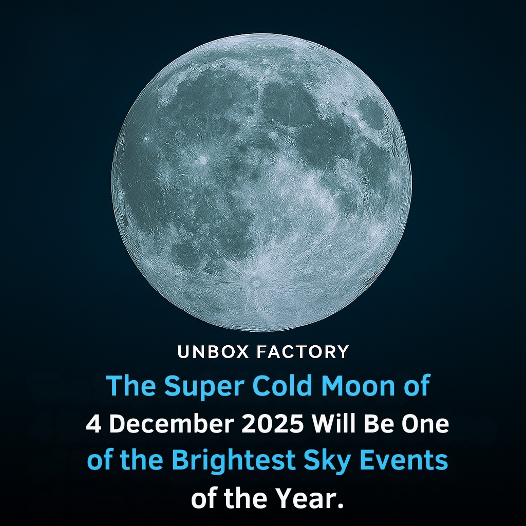 Unbox - On 4 December 2025, the sky will light up with the Super Cold ...