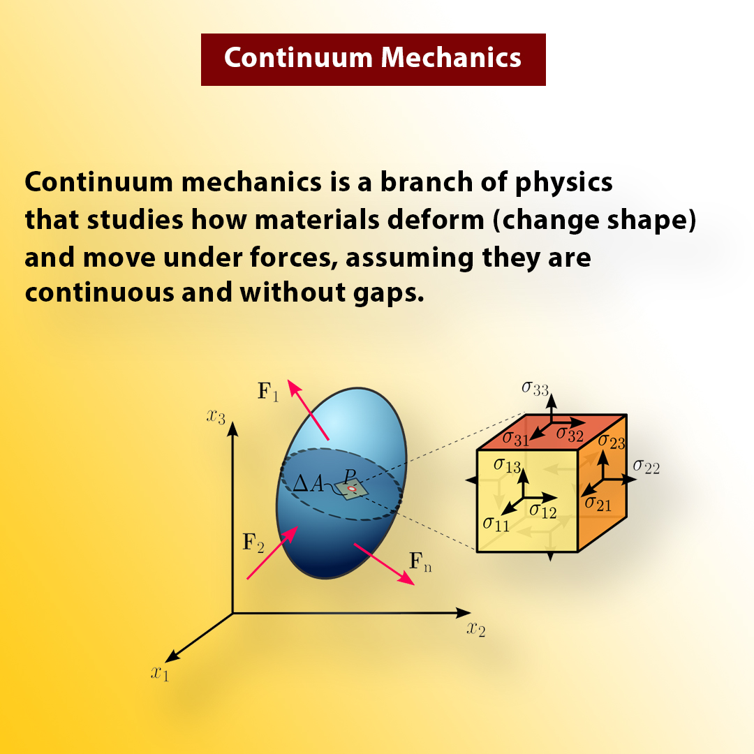 Continuum Mechanics helps engineers... - Structural Engineers