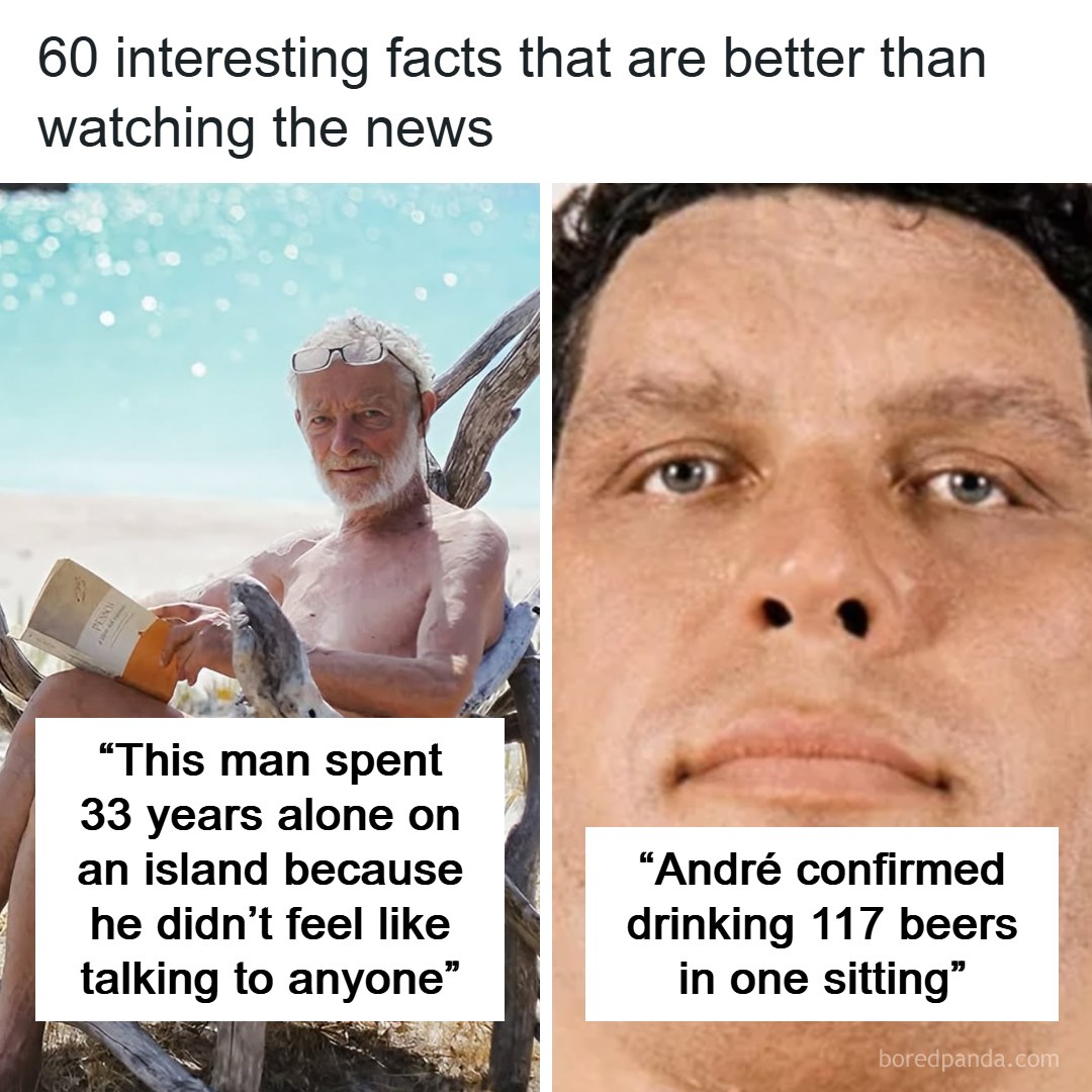 The Humor - 60 interesting facts that are better than watching the news ...