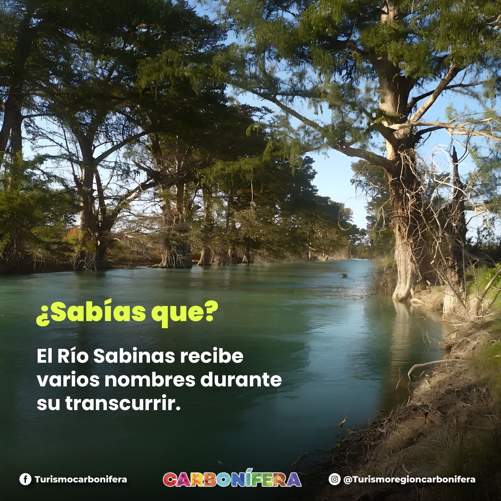 Coahuila - #SabíasQue el icónico Río Sabinas es nombrado de diferentes ...