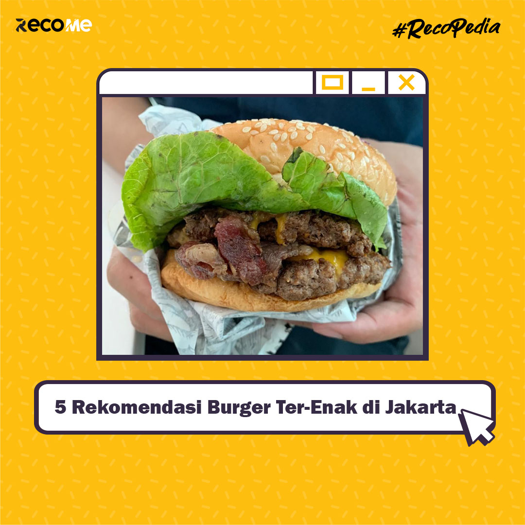 RecoMe App - Burger menjadi salah satu makanan enak yang... | Facebook
