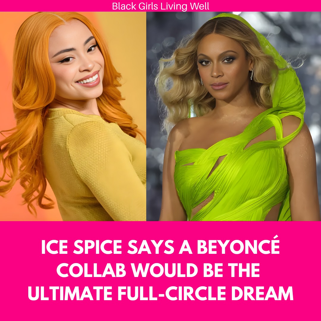 Black - Ice Spice says her ultimate dream collab is Beyoncé, and ...