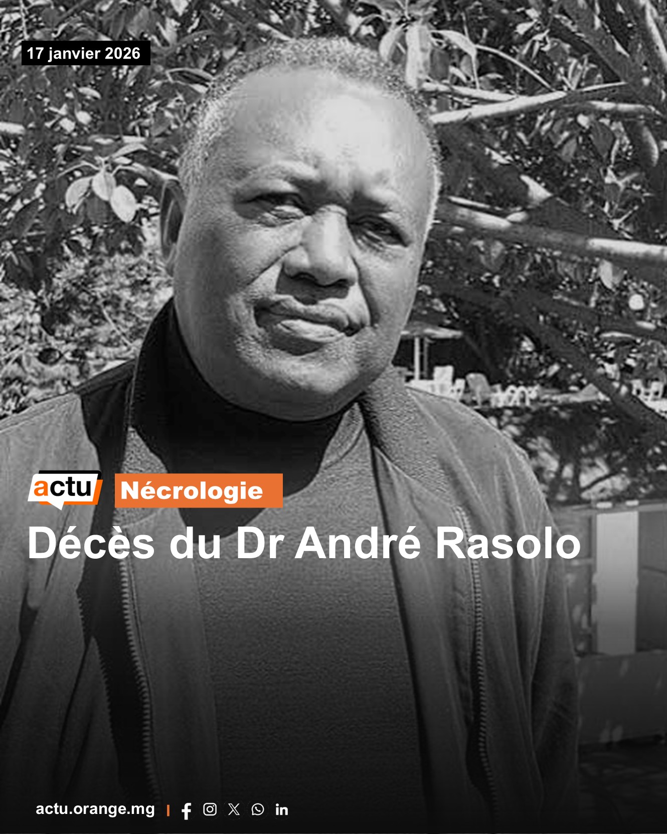 Orange - ‎⚫️Le Dr André Rasolo s’est éteint. L’annonce de son décès a ...