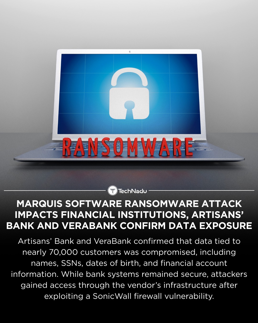 TechNadu - A ransomware attack targeting Marquis Software, a third ...