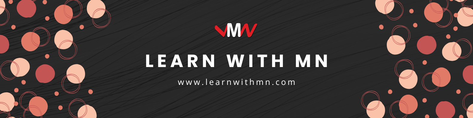 Learn with MN