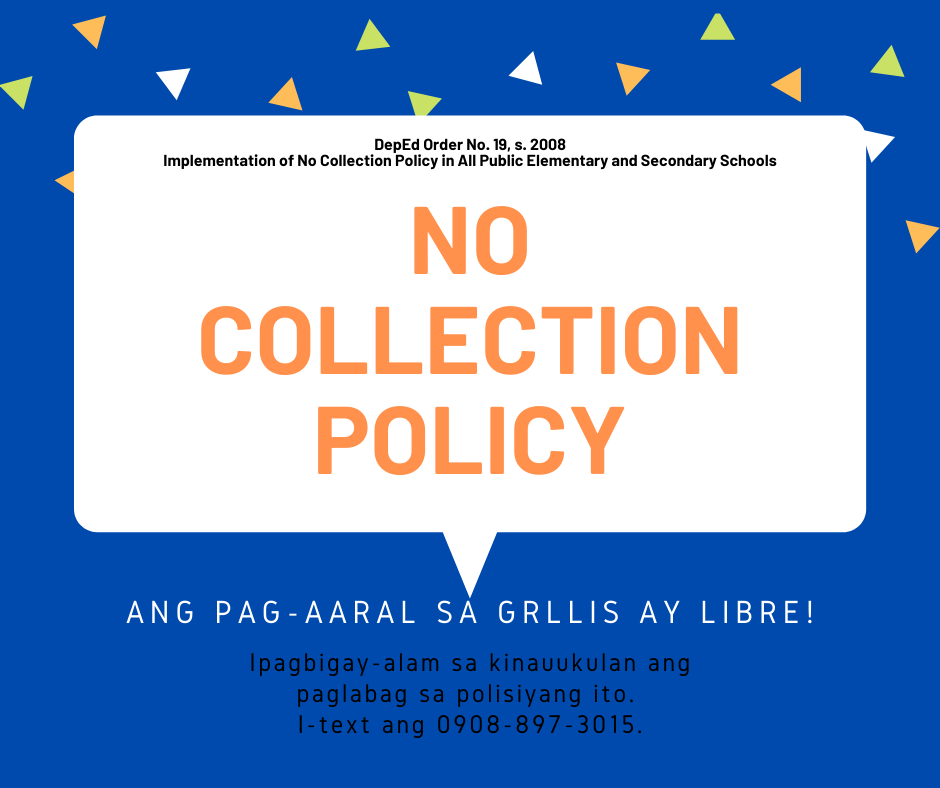 DepEd - GRLLIS strictly adheres to No Collection Policy. | Facebook