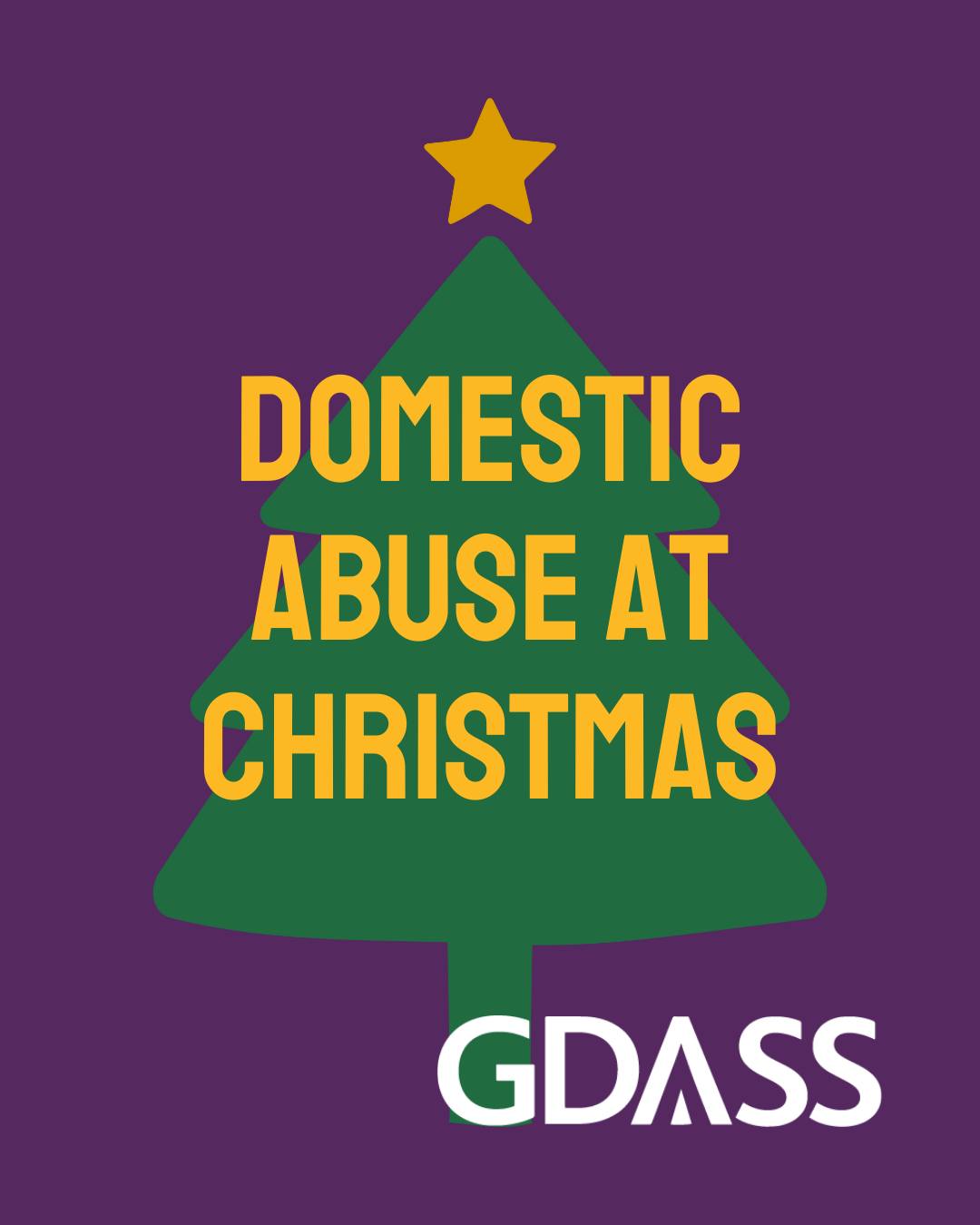GDASS - 🎄 Domestic abuse risk can rise in the run up to... | Facebook