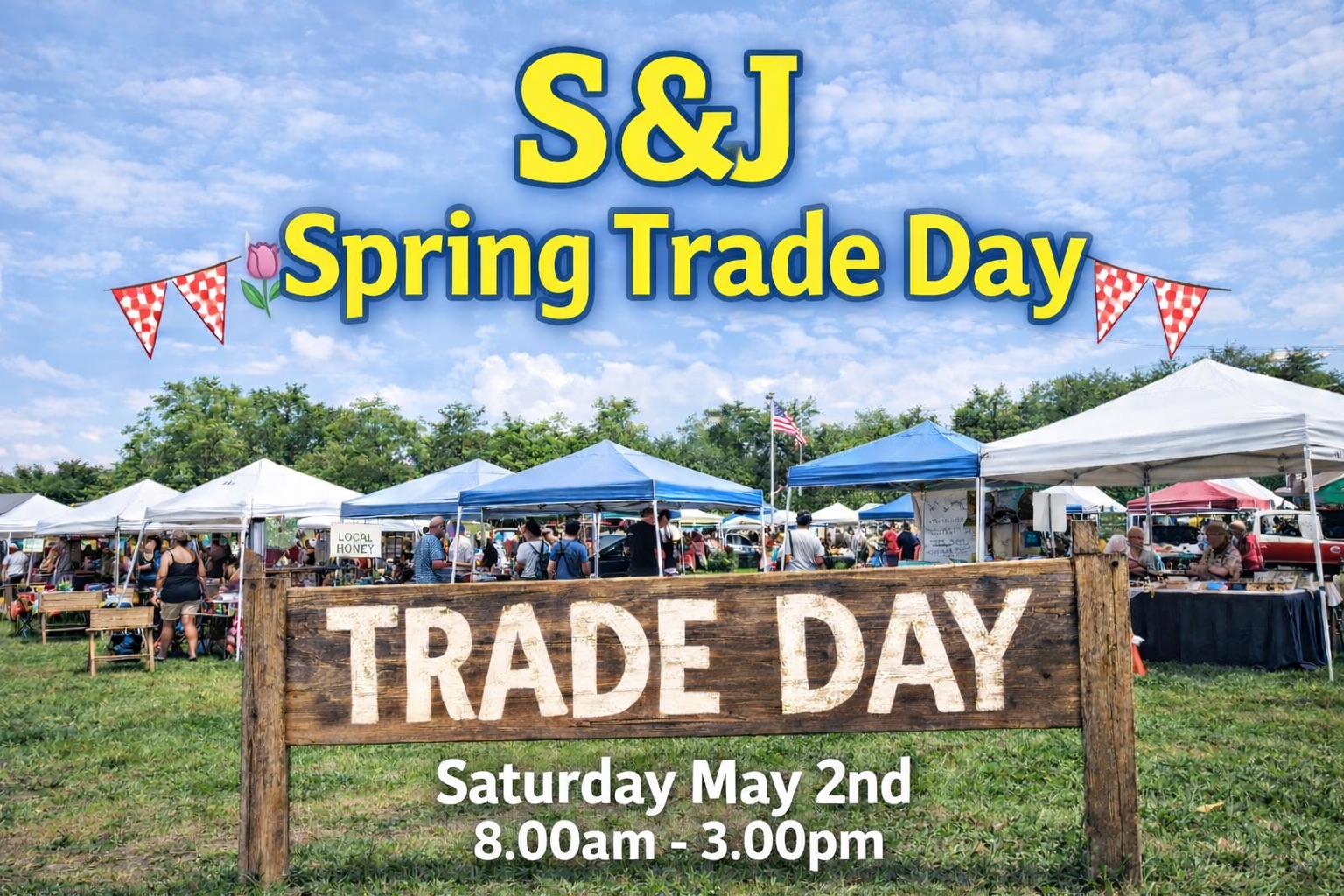 S&J Spring Trade Day