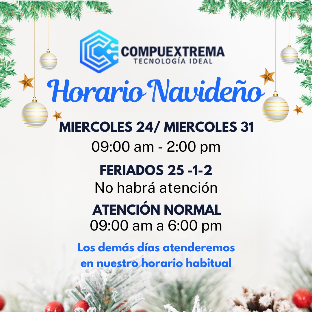 CompuExtremaec - Te compartimos nuestro horario navideño 🗓️🎄 Para que ...