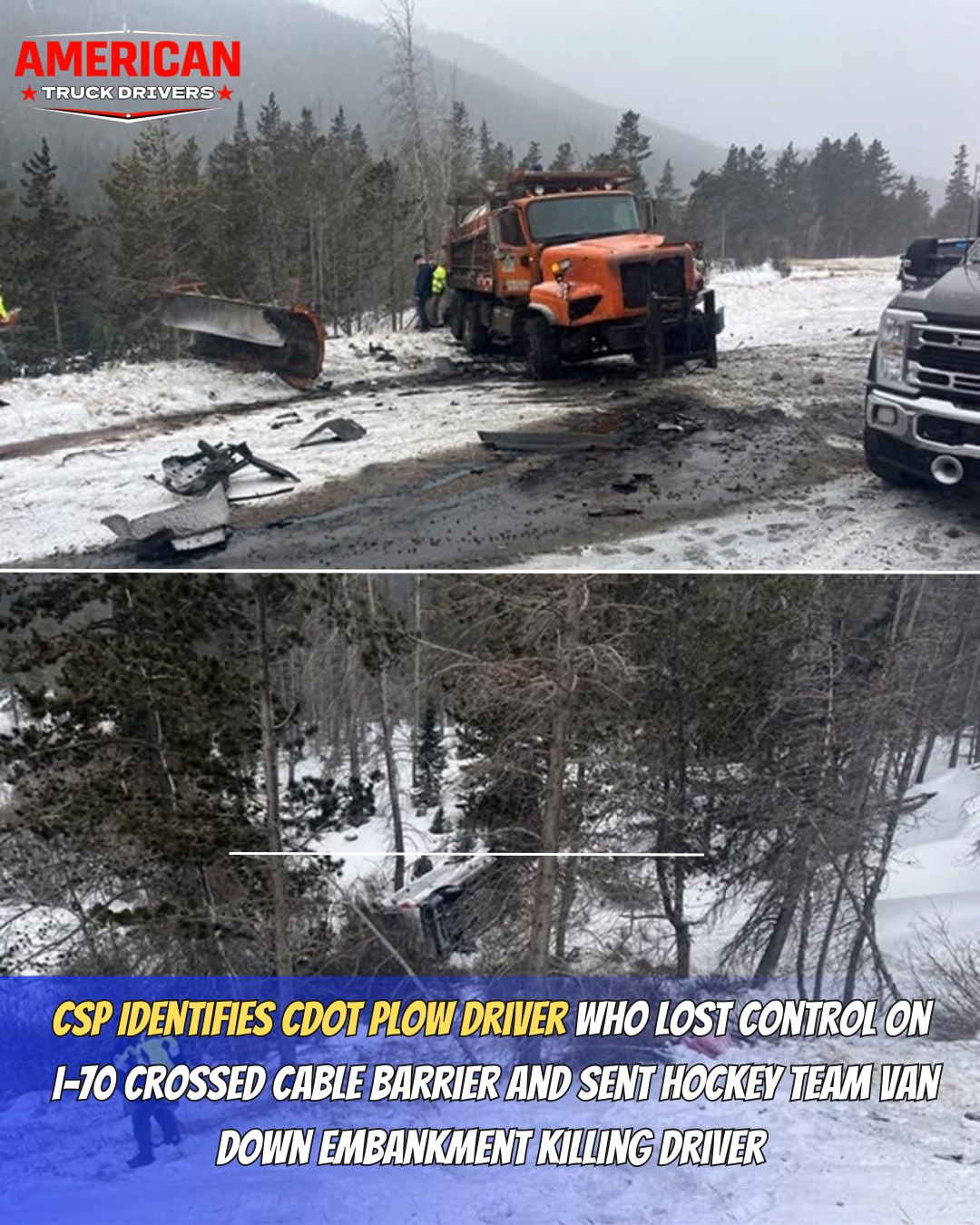 CSP Identifies CDOT Plow Driver... - American Truck Drivers | Facebook