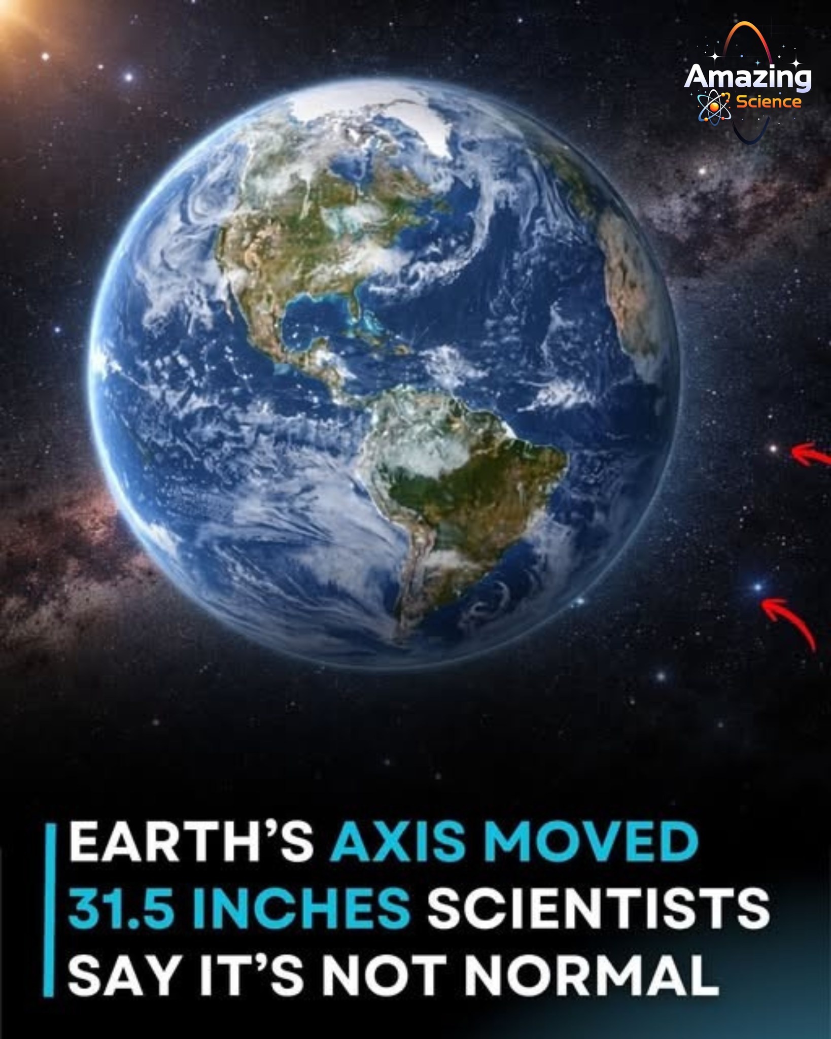 Earth's axis shifts 31.5 inches due to natural forces