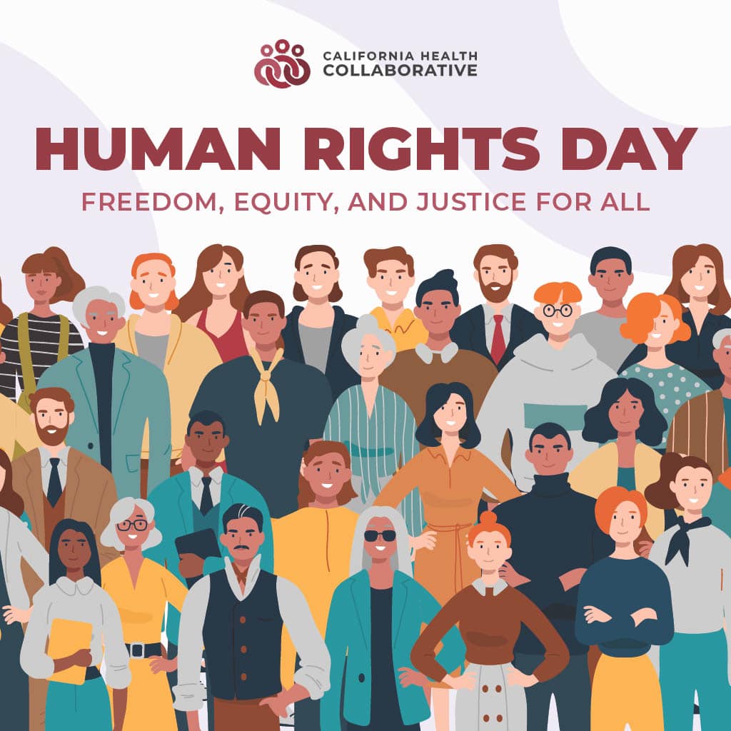 California Health Collaborative - Human Rights Day reminds us that ...