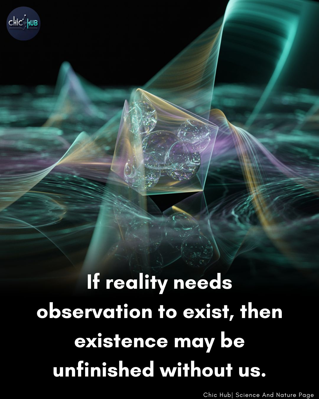Chic - Quantum Experiments Suggest Reality Doesn’t Exist Until It’s ...