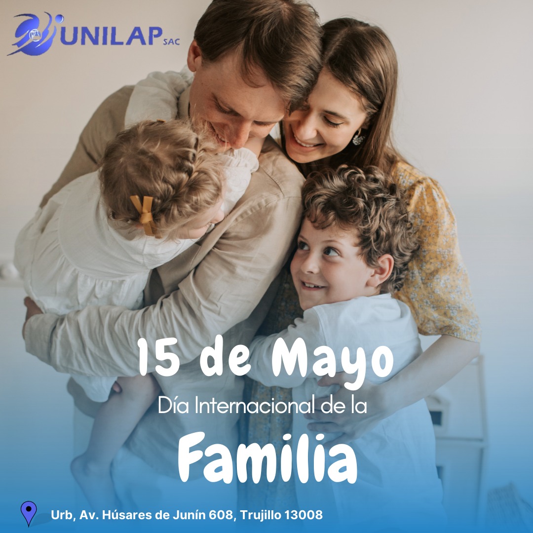 Unilap SAC - Feliz día Internacional de la Familia 15 de...