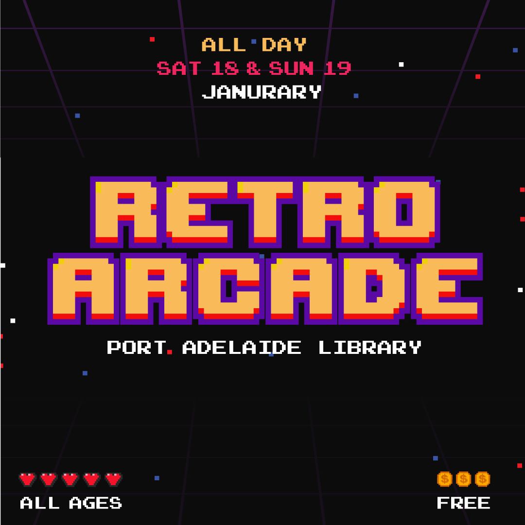 🎮 Retro Arcade Weekend 🕹️ Step... - City of PAE Libraries