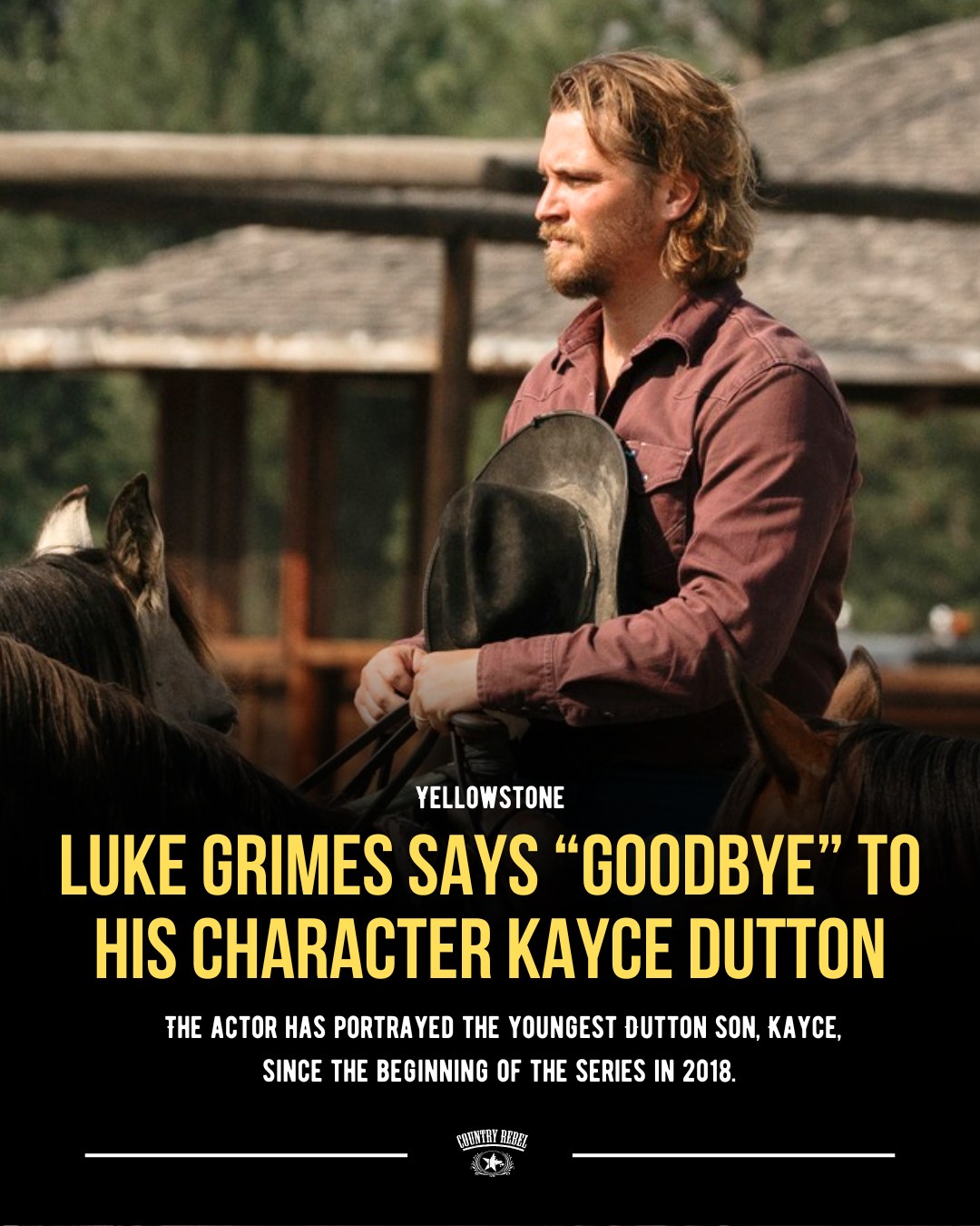 Country Rebel - Actor Luke Grimes took to Instagram to say... | Facebook