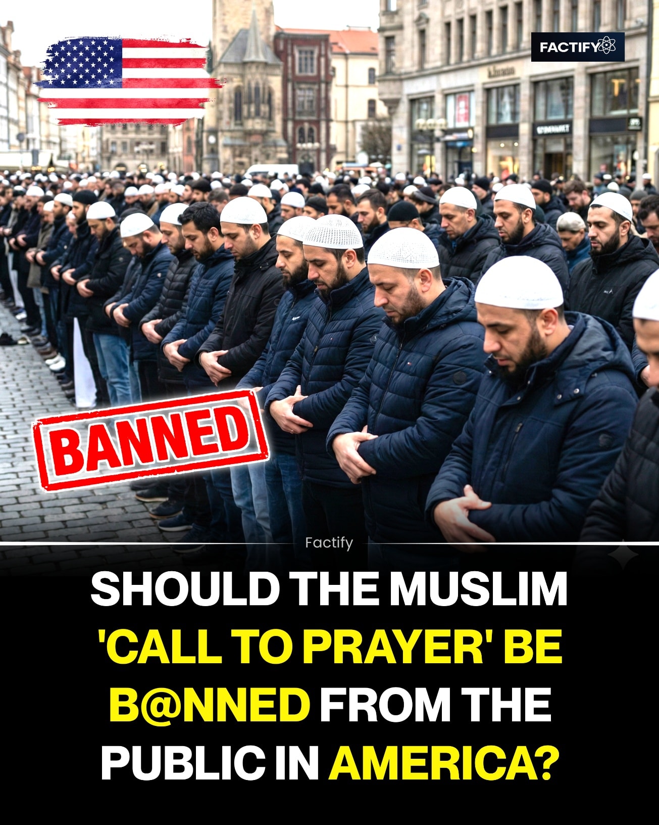 Factify - Should the Muslim “Call to Prayer” Be B@nned From Public ...