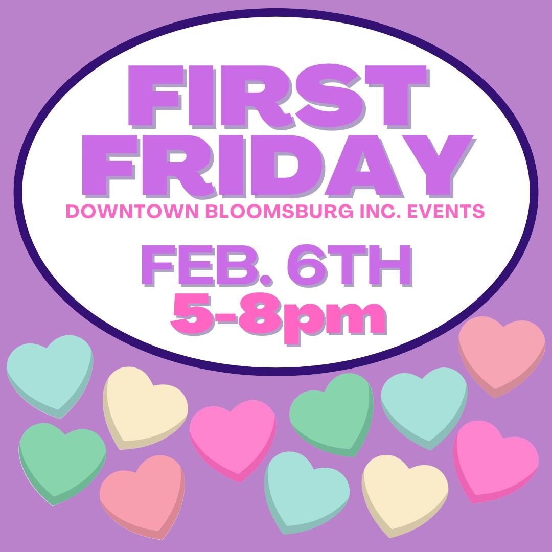 First Friday February 6th
