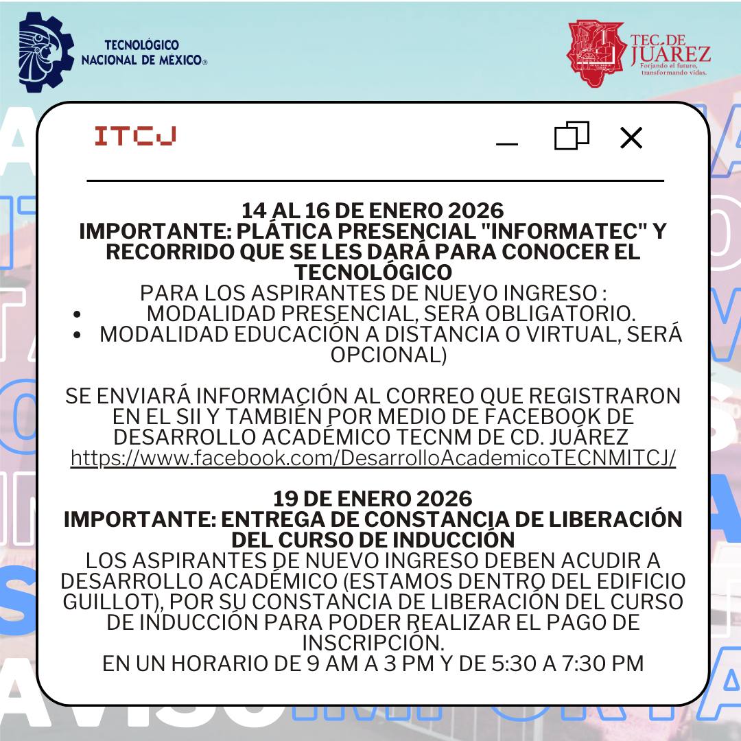 Información importante... - Tecnm-ITCJ Desarrollo Académico. | Facebook