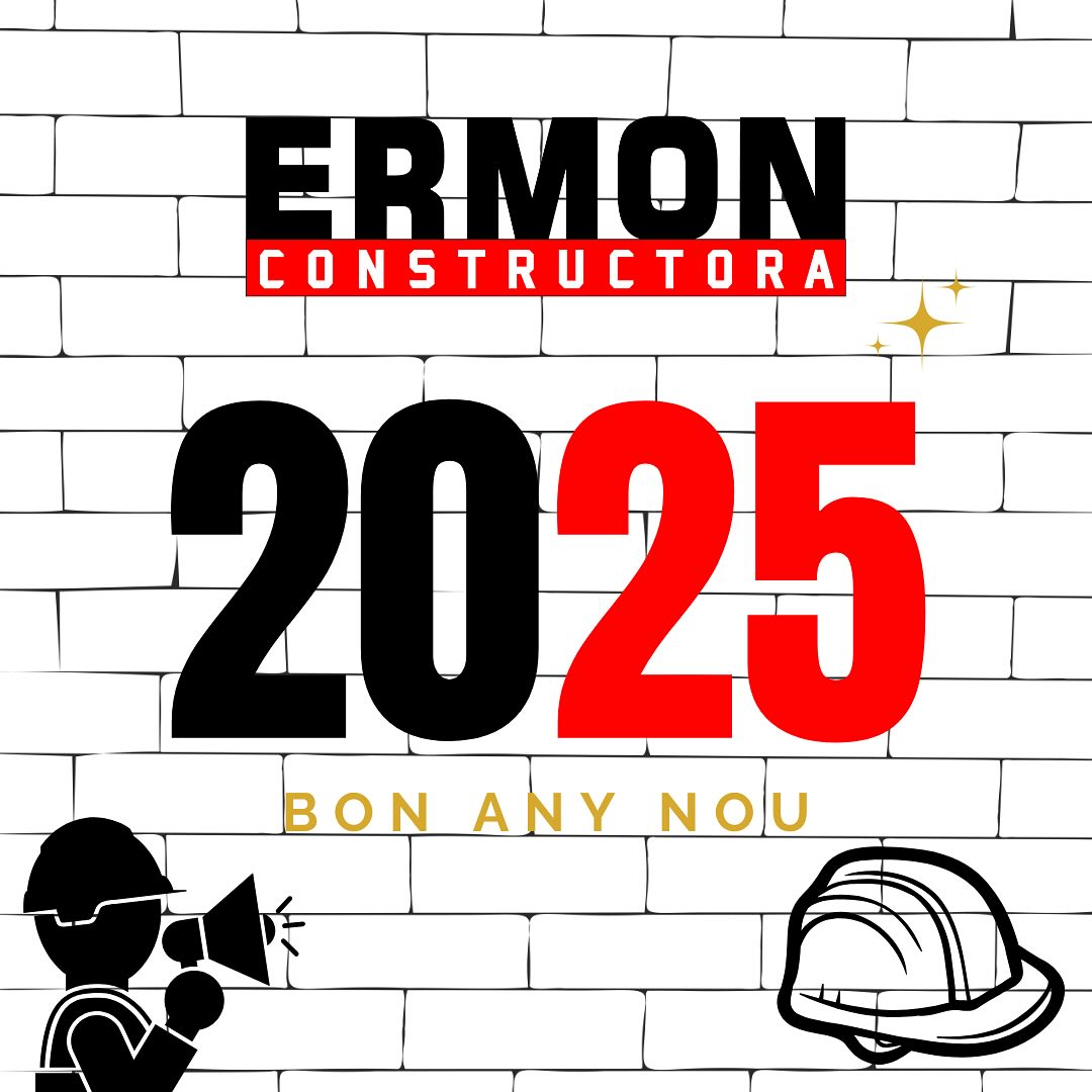 ERMON - @ermonconstructora us desitja un feliç 2025. Continuem ...