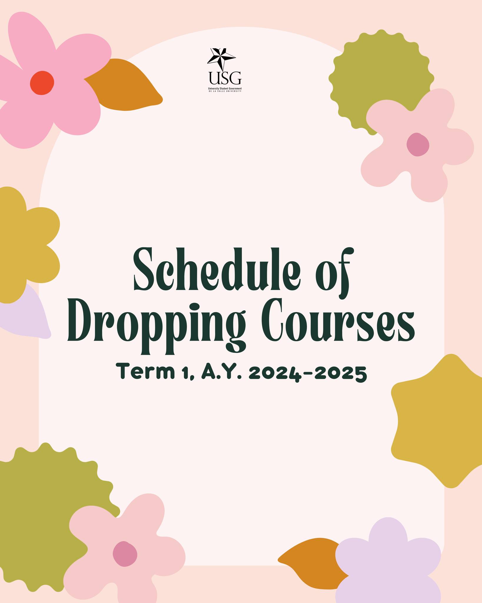 DLSU USG - [SCHEDULE OF DROPPING COURSES FOR TERM 1, AY... | Facebook