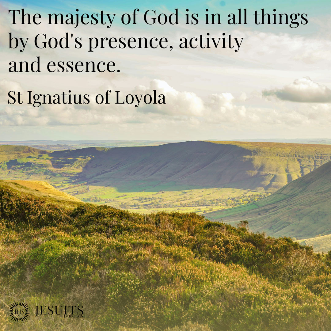 Jesuits in Britain - The majesty of God is in all things by God's ...