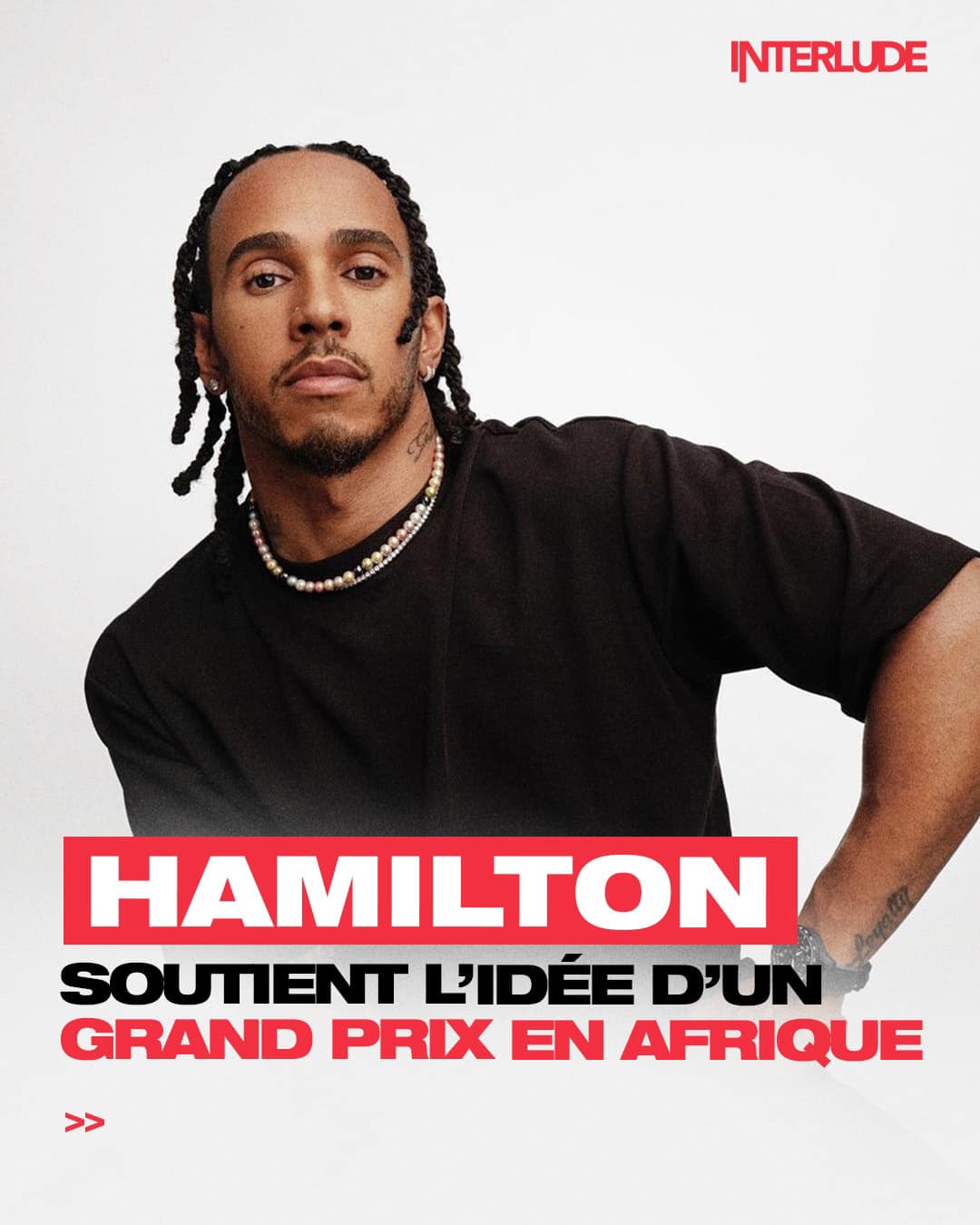 Interlude - 💬 Lewis Hamilton veut faire revenir les GP en Afrique, et ...