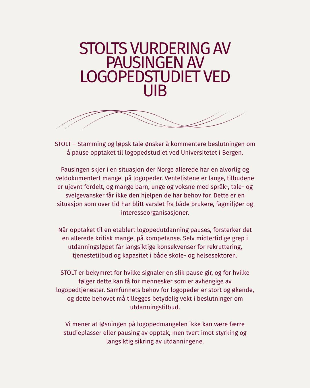 STOLT – Stamming og løpsk tale ønsker å kommentere beslutningen om å ...