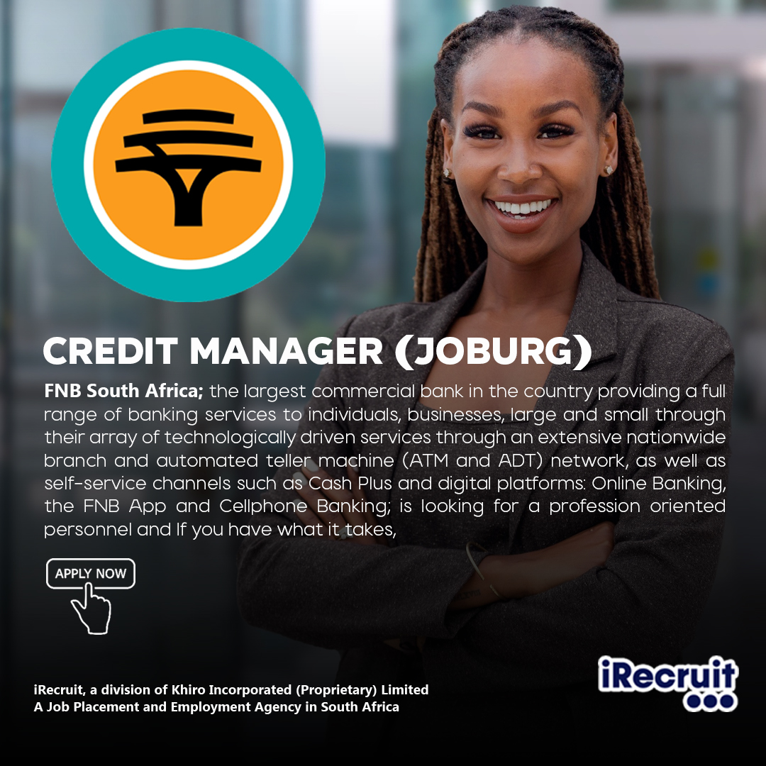 iRecruit - Job Opportunity | 𝗙𝗡𝗕 𝗦𝗢𝗨𝗧𝗛 𝗔𝗙𝗥𝗜𝗖𝗔 𝗖𝗿𝗲𝗱𝗶𝘁... | Facebook