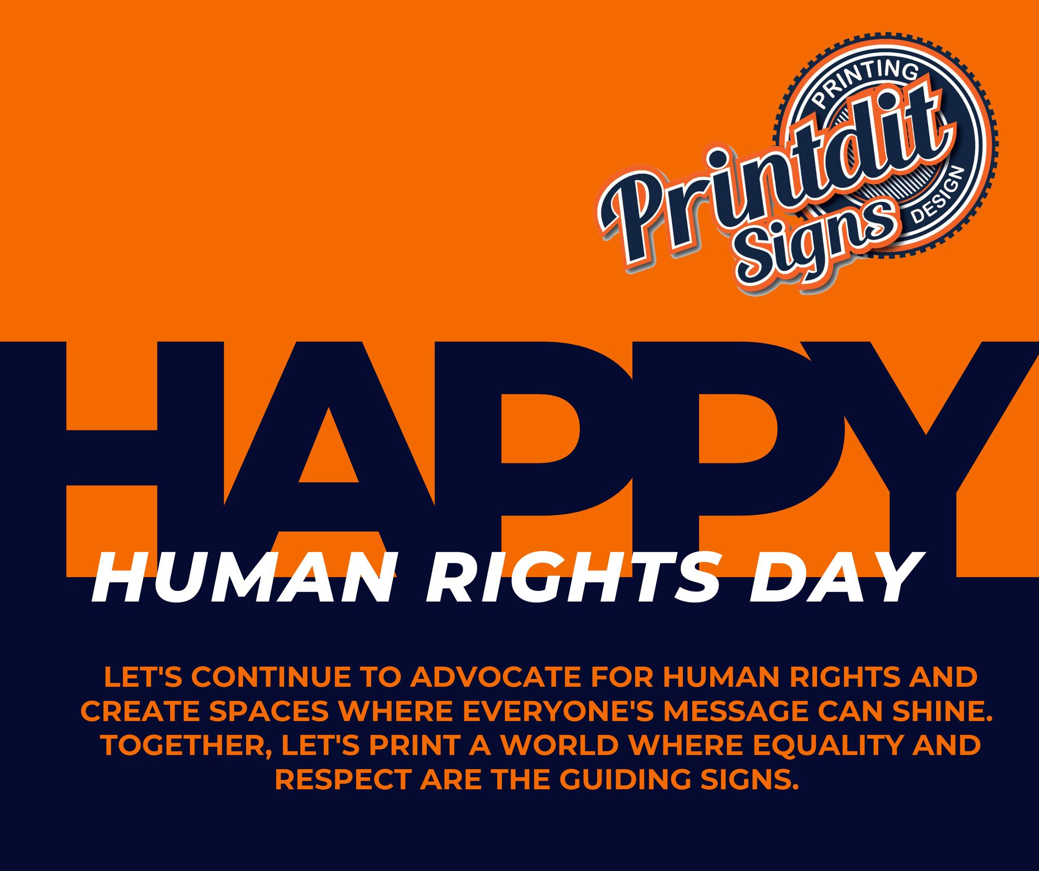 Printdit - Happy Human Rights Day from Printdit Signs! 🌍 Today, as we ...