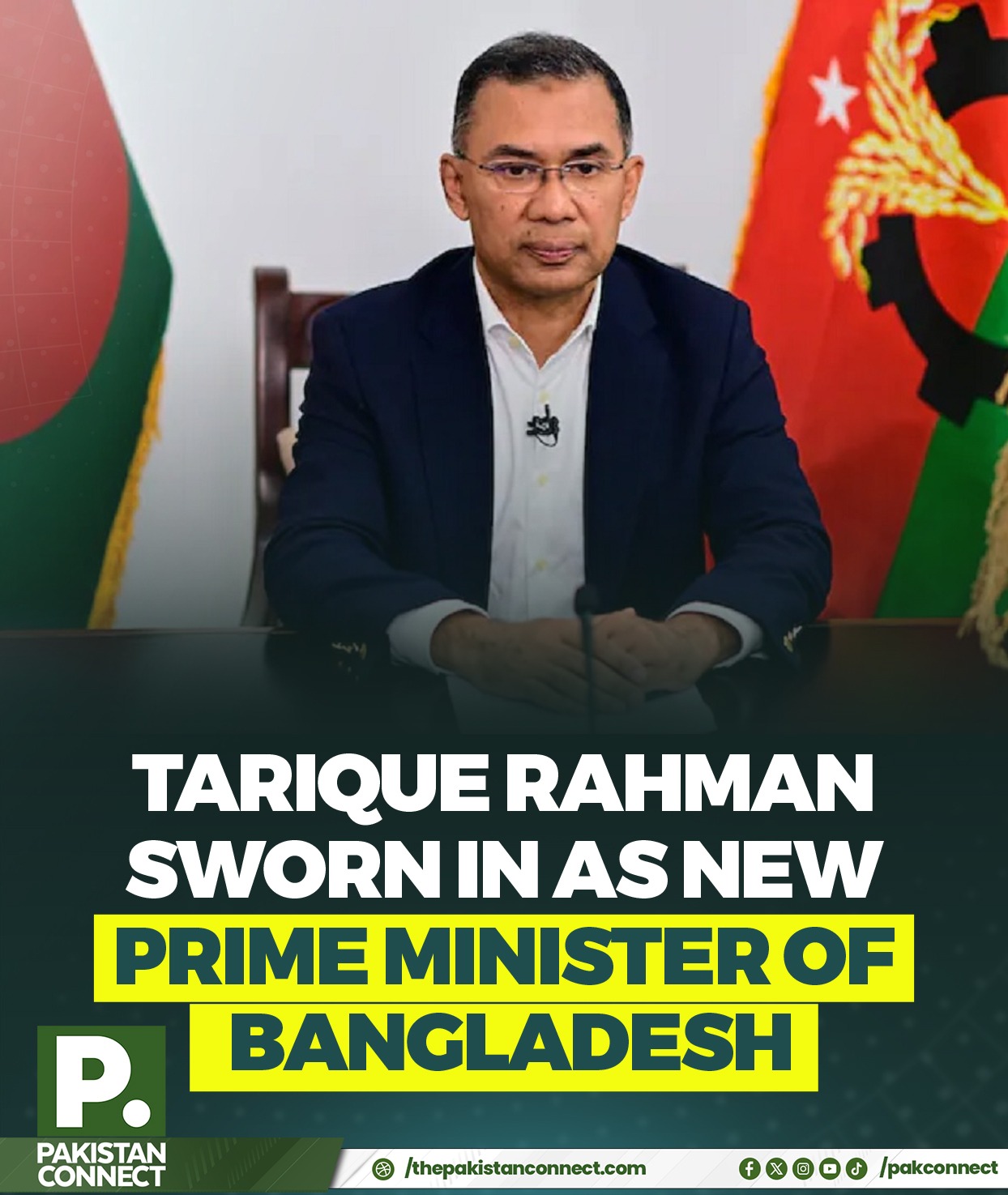 Pakistan - Tarique Rahman has officially become the Prime Minister of ...