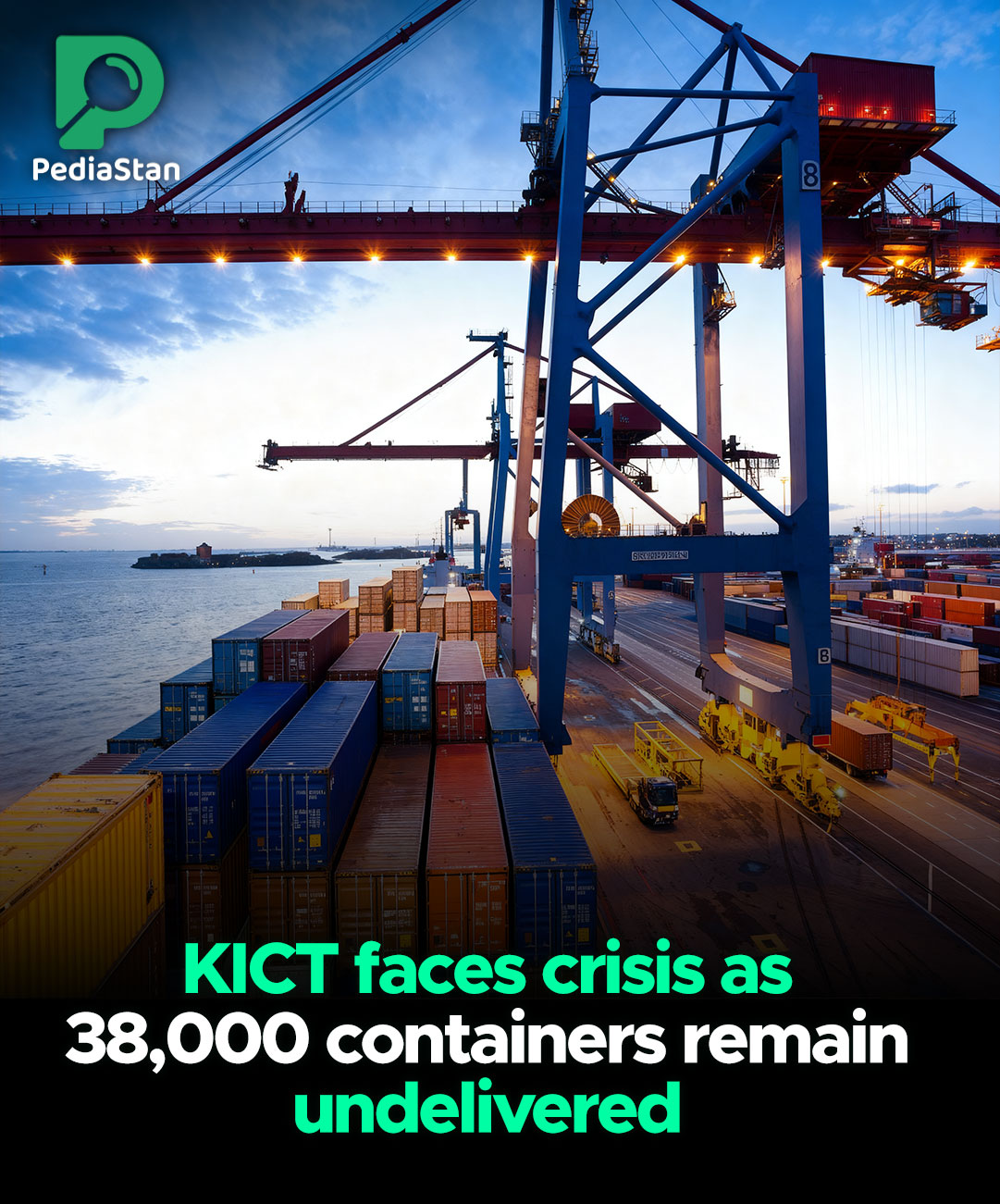 Pediastan - Karachi International Container Terminal (KICT) is facing a ...