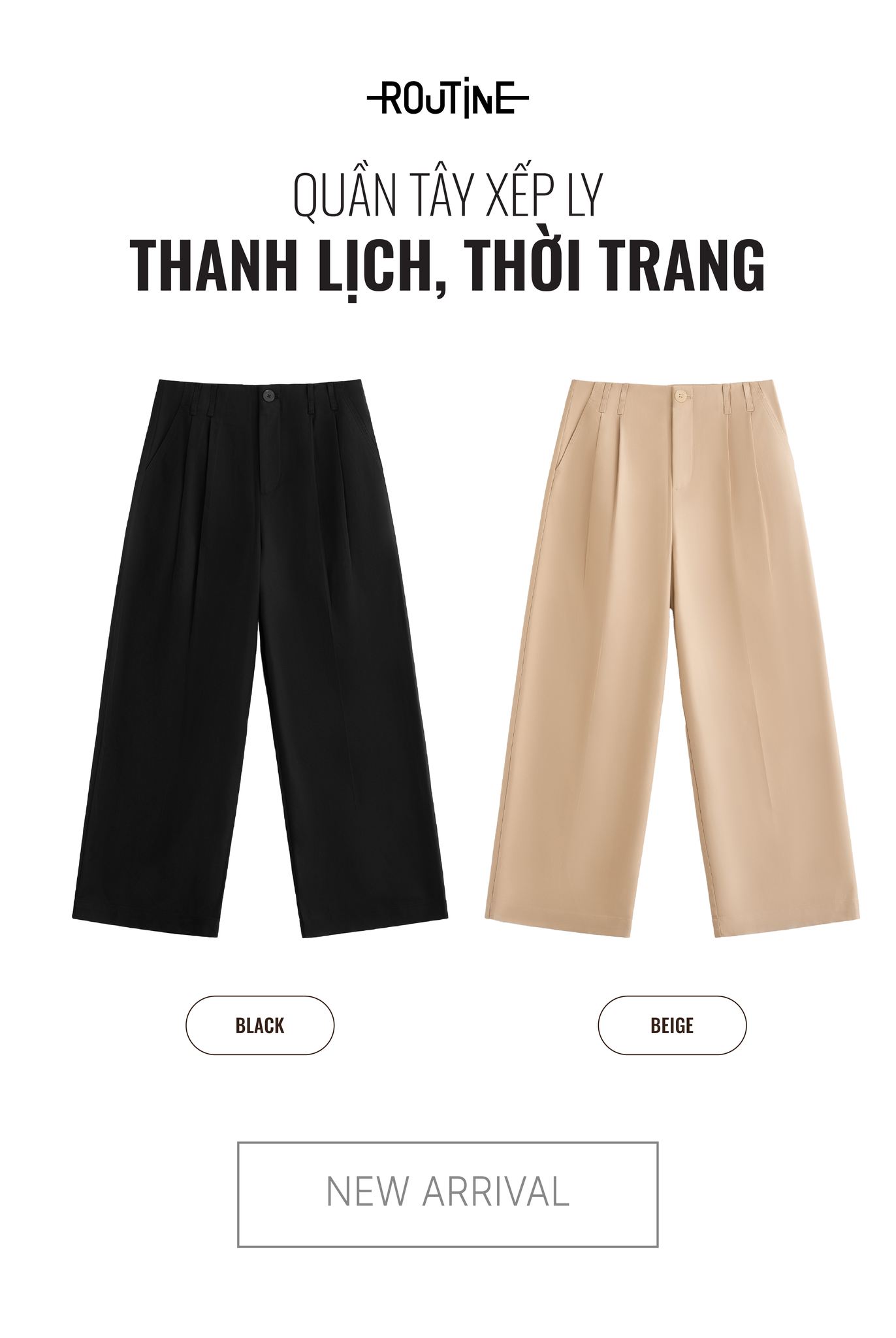 Routine - 𝗡𝗘𝗪 𝗔𝗥𝗥𝗜𝗩𝗔𝗟 | QUẦN TÂY XẾP LY THANH LỊCH, THỜI...