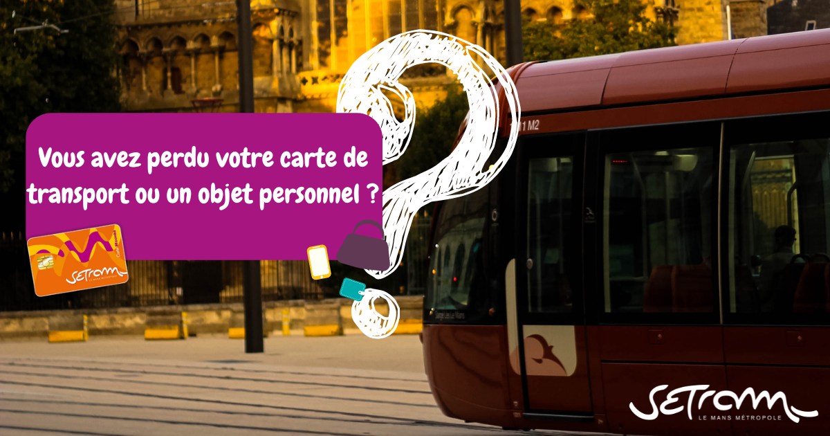 SETRAM - [ Perte d’objets ou cartes de transports ] Vous... | Facebook