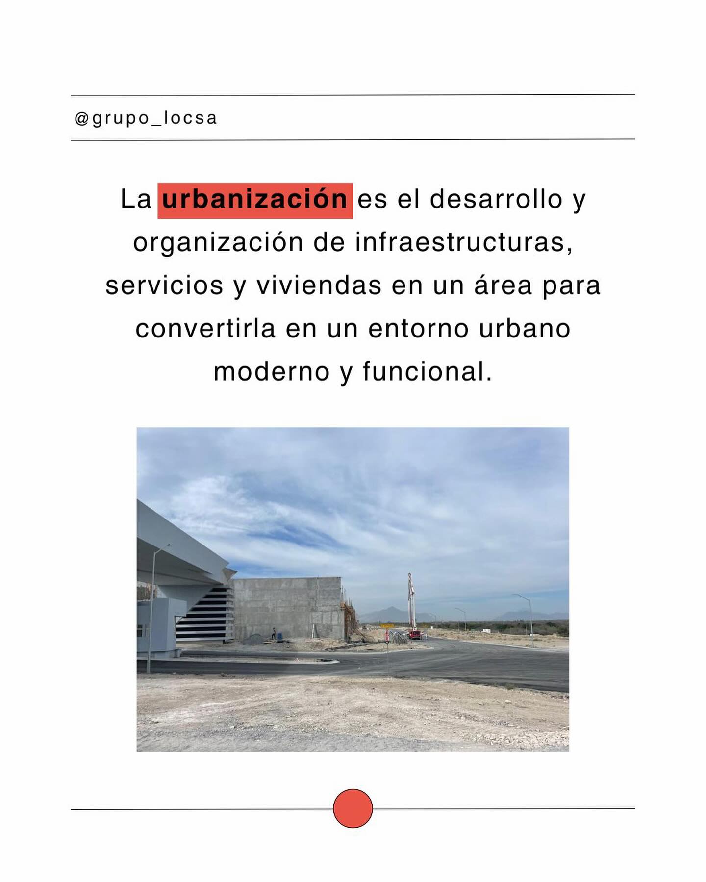 Grupo LOCSA - Conoce sobre la urbanización y construcción....