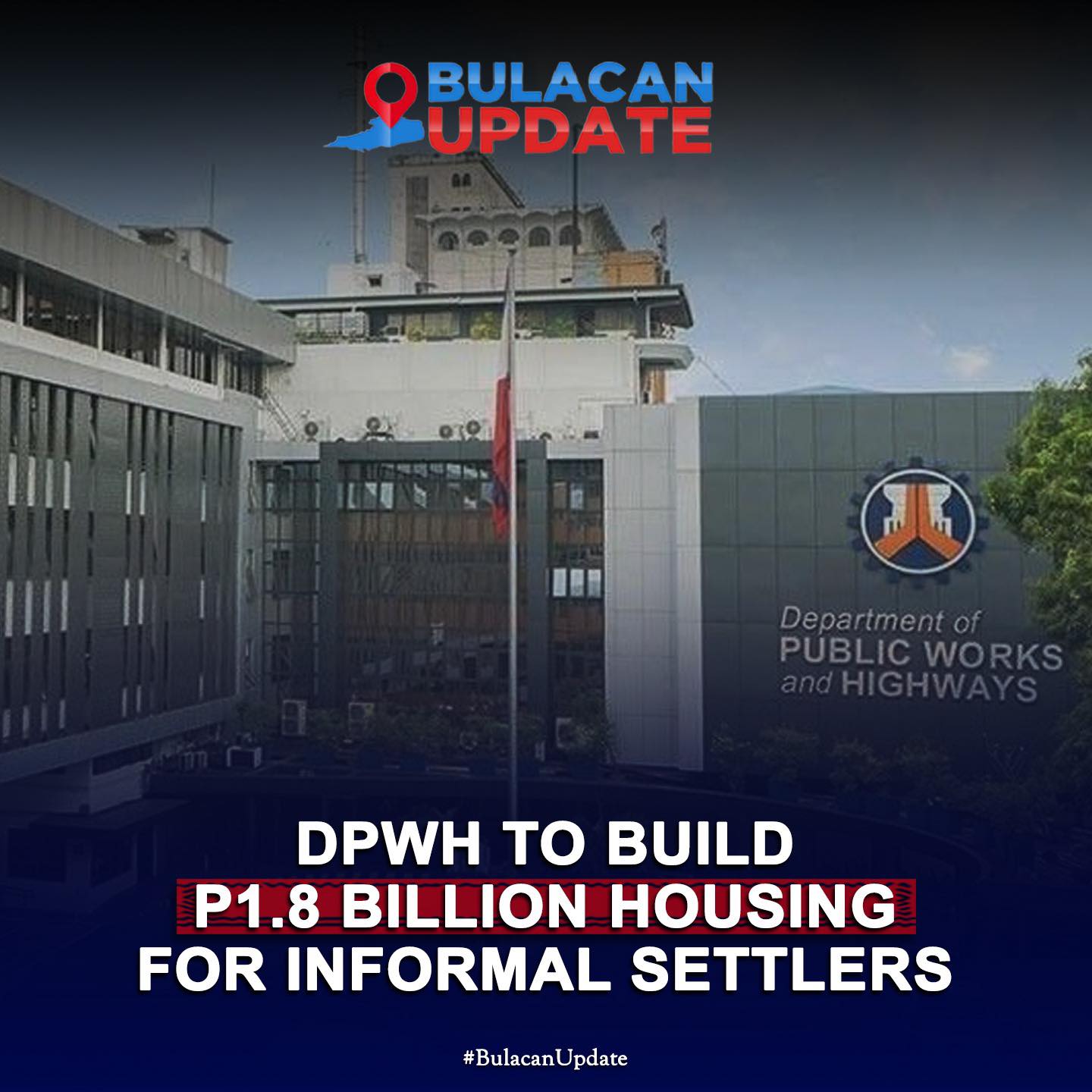 Bulacan Update - DPWH, MAGPAPATAYO NG ₱1.8-BILYONG PABAHAY... | Facebook
