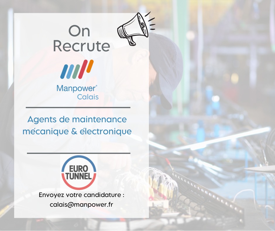 Manpower - Nous recrutons pour Eurotunnel, des Agents de maintenance ...