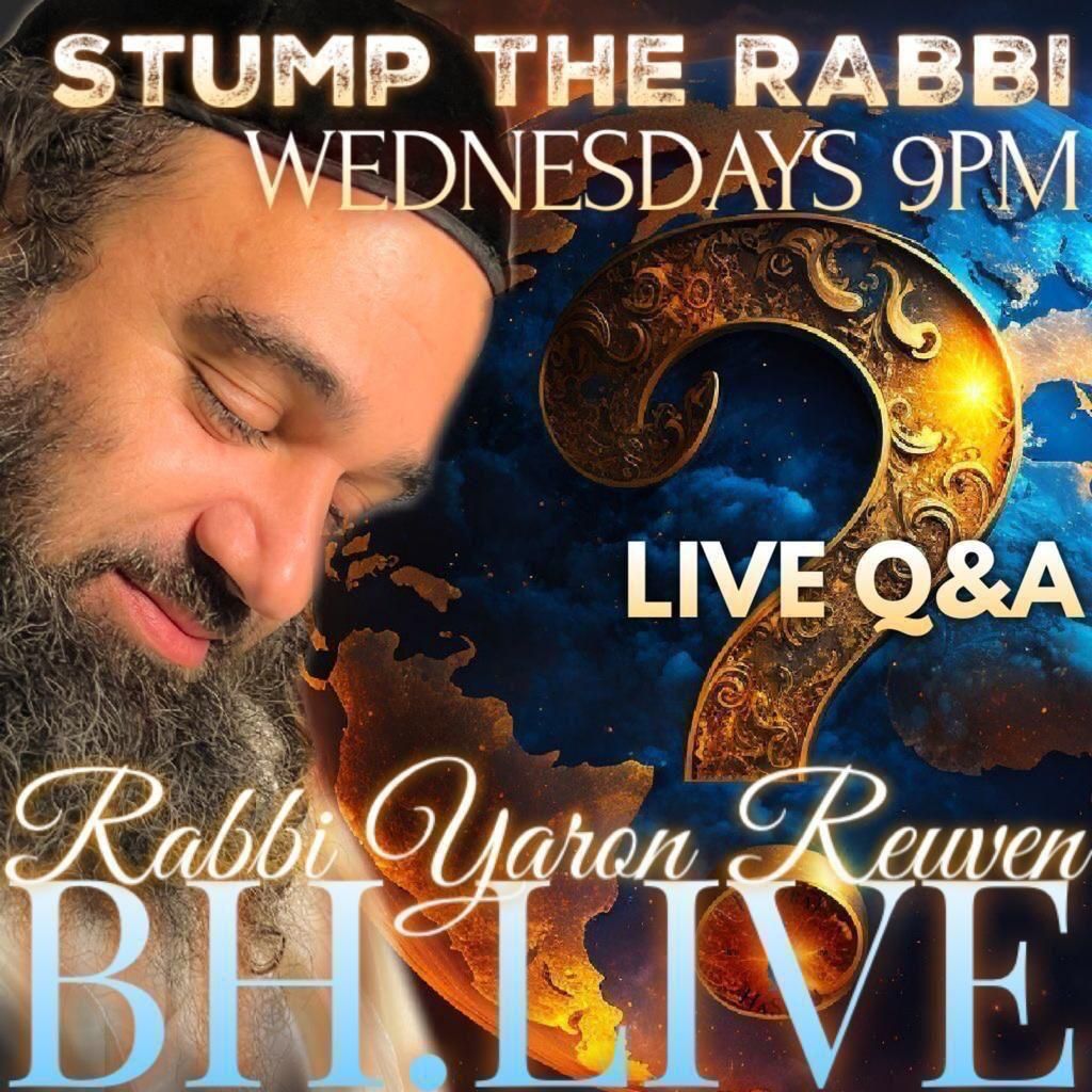 Rabbi - STUMP THE RABBI LIVE TONIGHT ON FACEBOOK/BH APP/TikTok Q&A with ...
