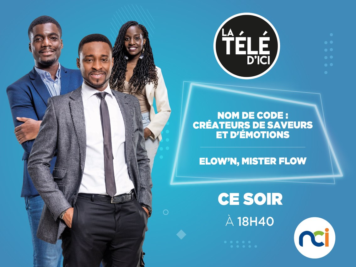 NCI - La Nouvelle Chaîne Ivoirienne - Ce soir, dans La Télé d'Ici ...