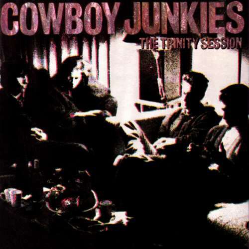 COWBOY JUNKIES The Trinity Session 米初回盤 36 years ago today, Cowboy Junkies released their debut album The