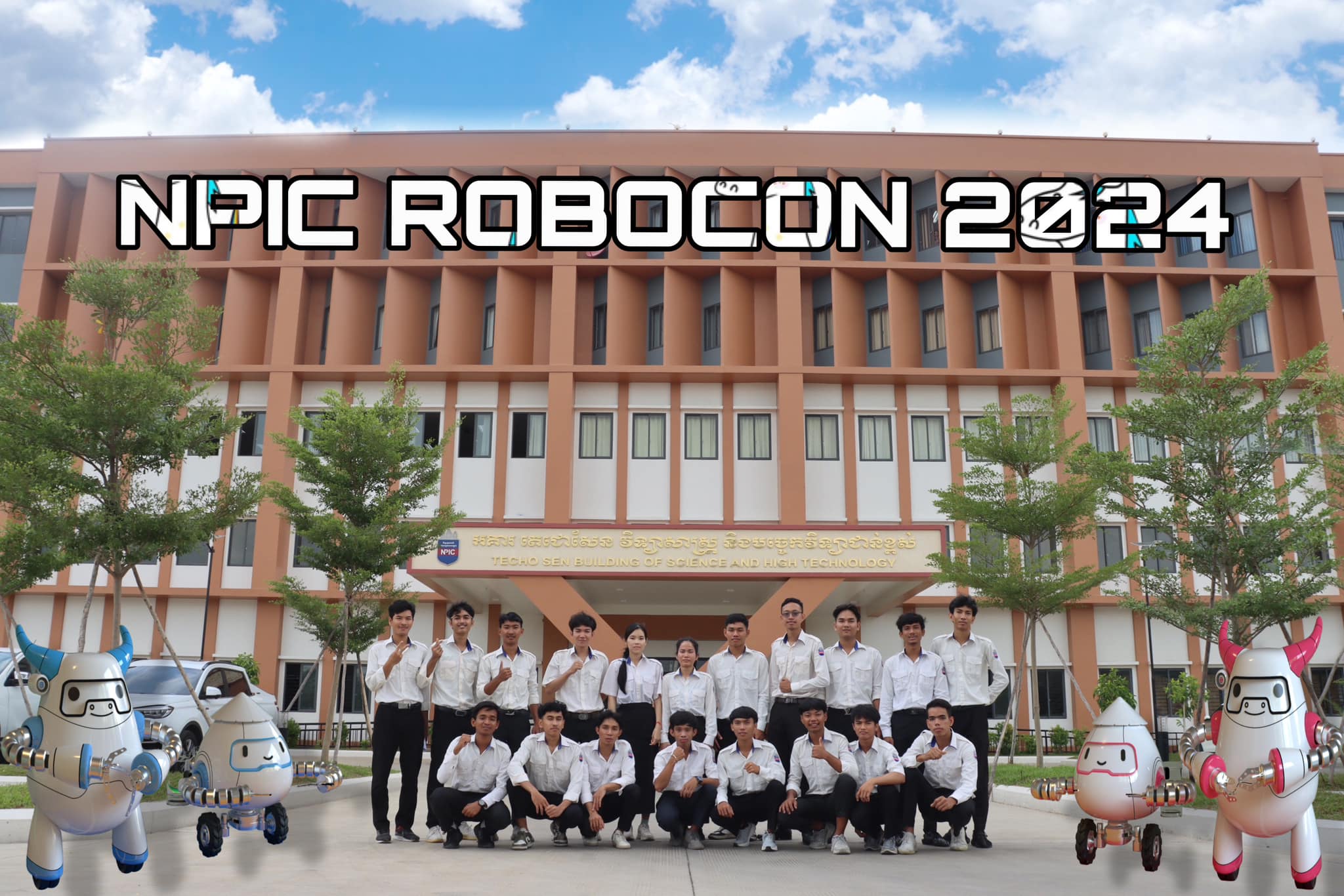 NPIC R&D Center - ក្រុុម រ៉ូបូត ទាំងពីរ ក្រុម តំណាង វិទ្យាស... | Facebook