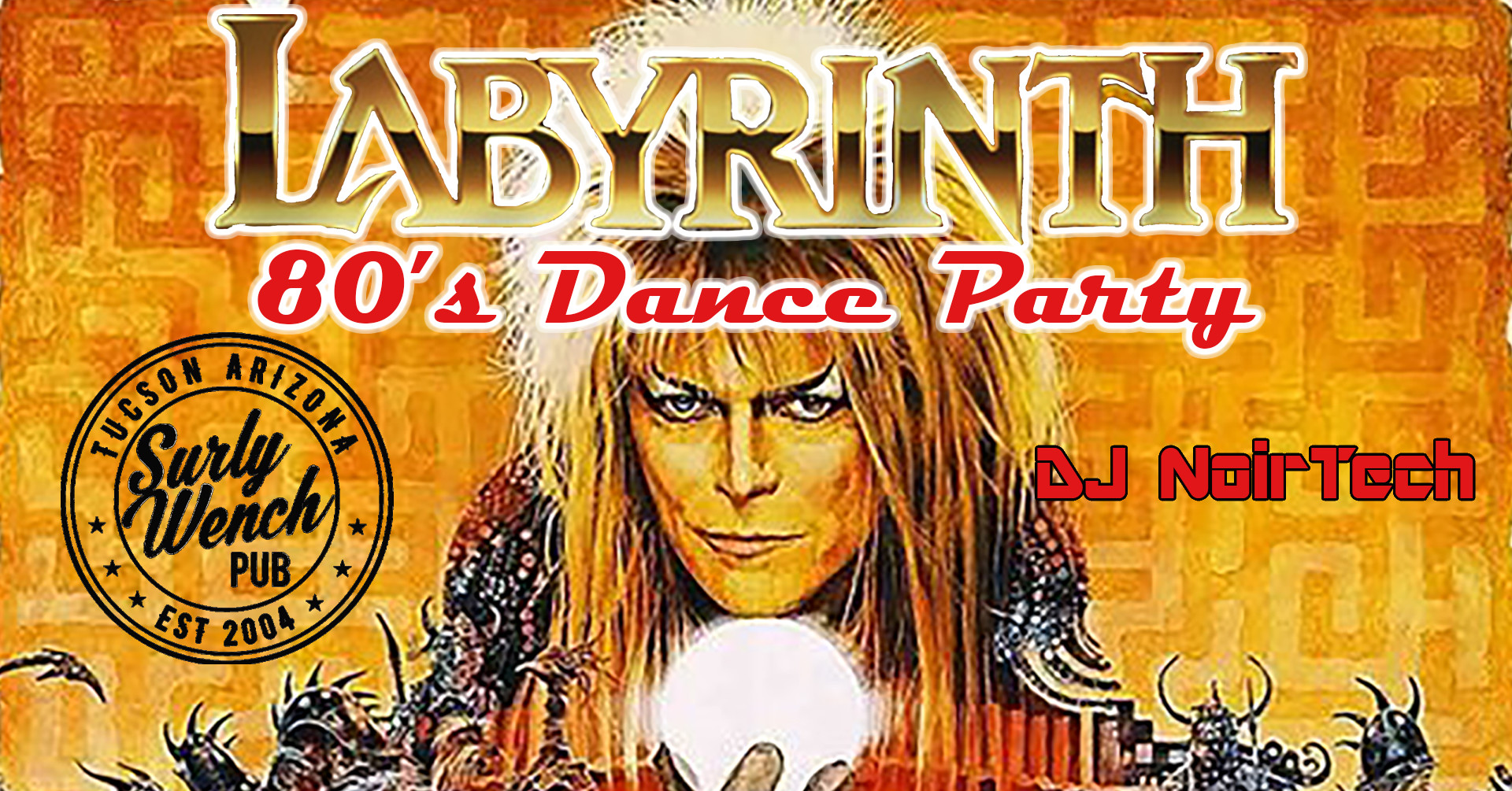 Labyrinth: 80s Dance Party at the Surly Wench Pub with DJ NoirTech ...
