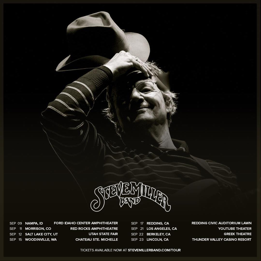 Don't miss your chance to see the Steve Miller Band on tour this