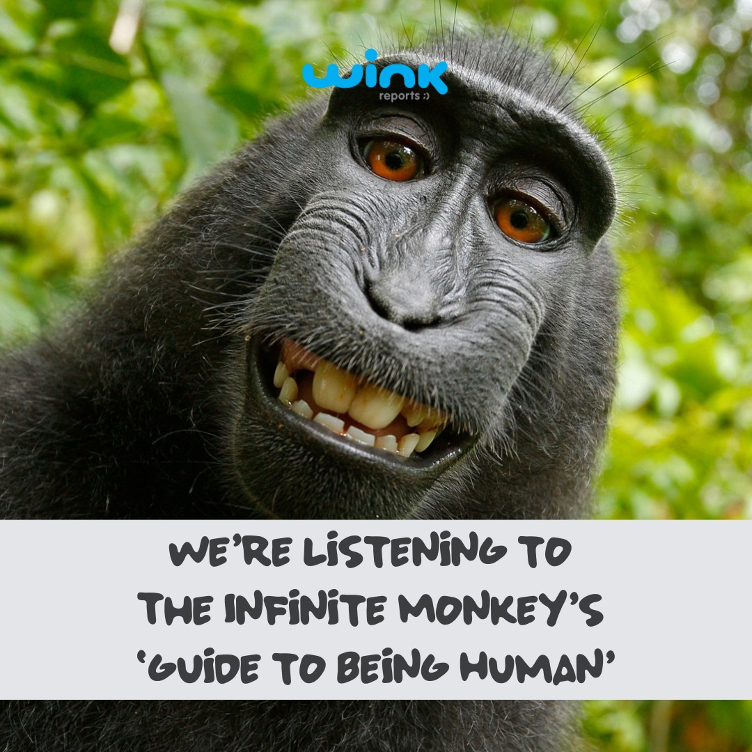 Wink Reports - The Infinite Monkey Cage is a BBC 4 podcast...