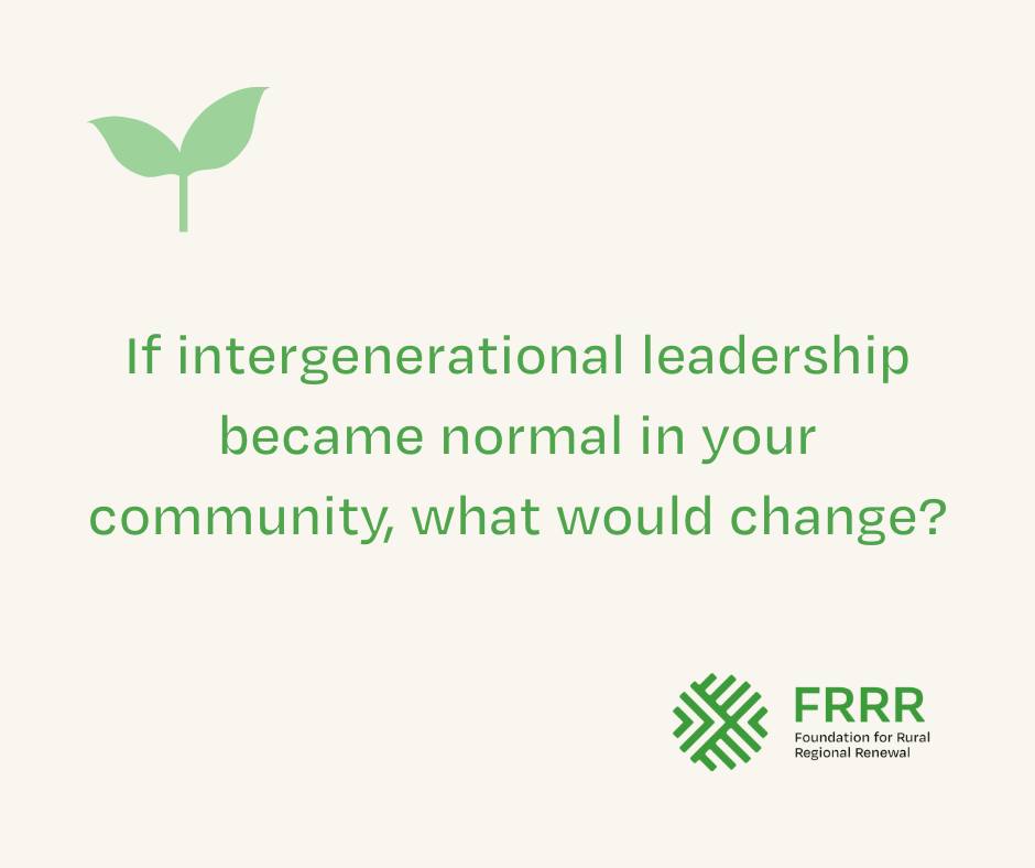 FRRR - 💭If intergenerational leadership became normal in... | Facebook