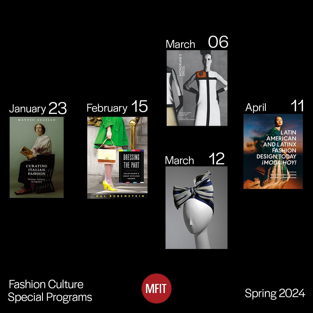 Museum at FIT - Our Fashion Culture spring 2024 public...