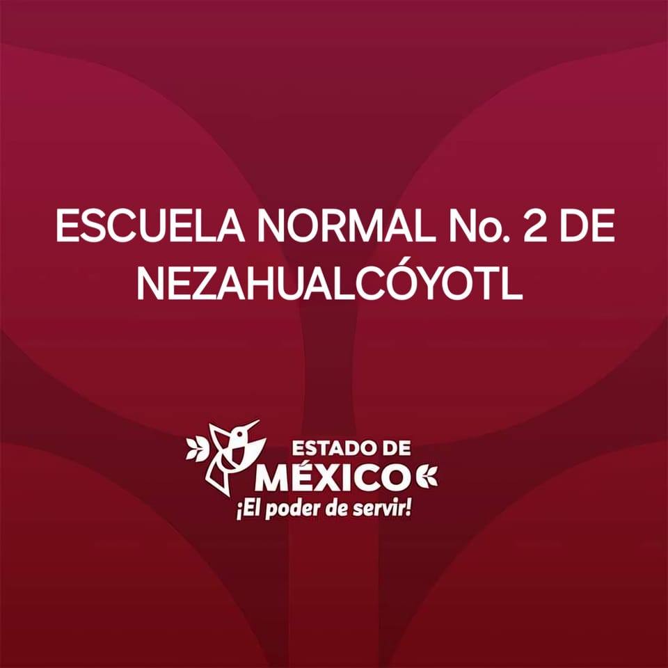 Escuela Normal 2 de Nezahualcóyotl | Nezahualcóyotl