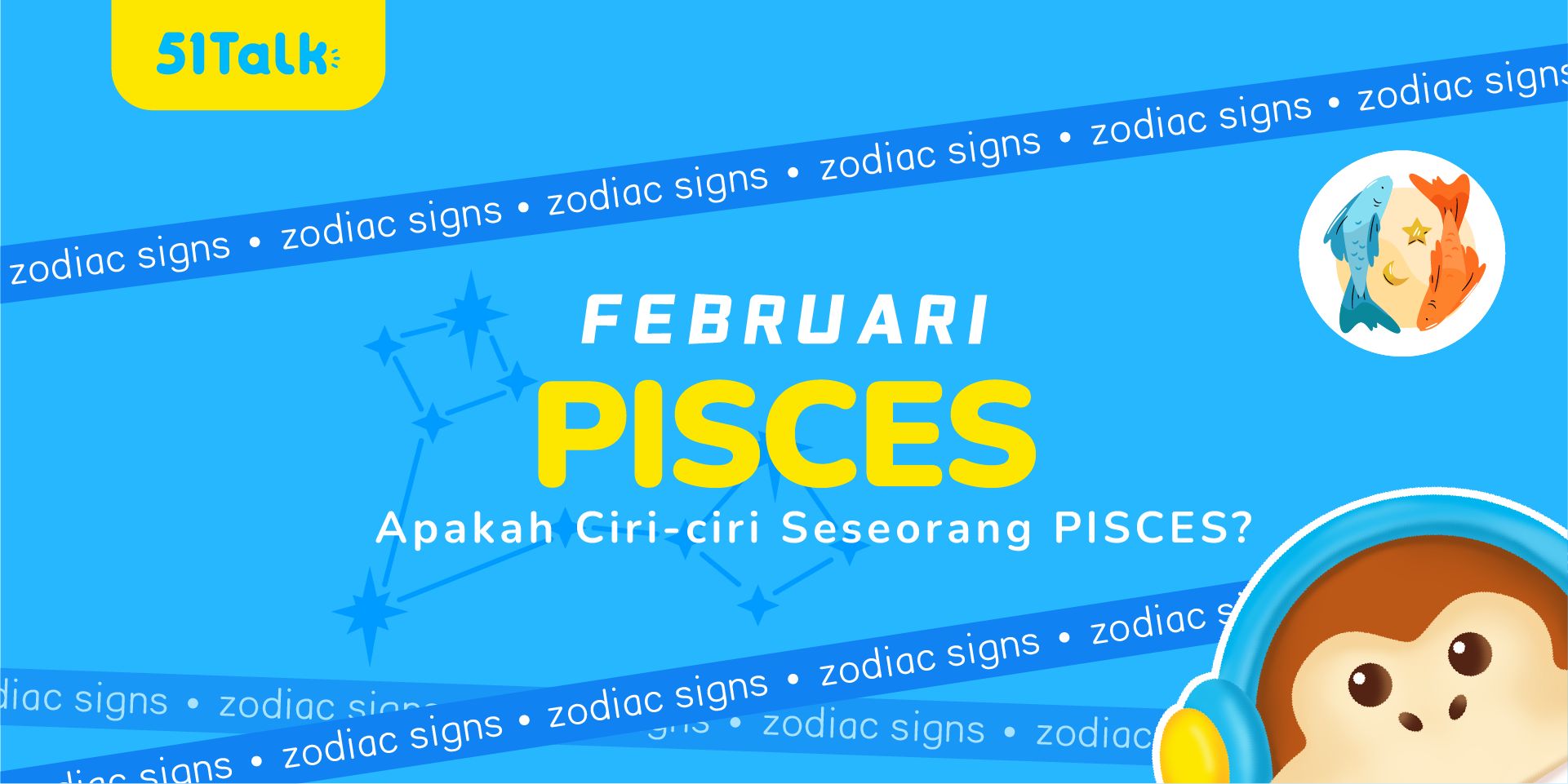 51Talk MY - ♓ The Heart of the Zodiac — Pisces Pisces are... | Facebook